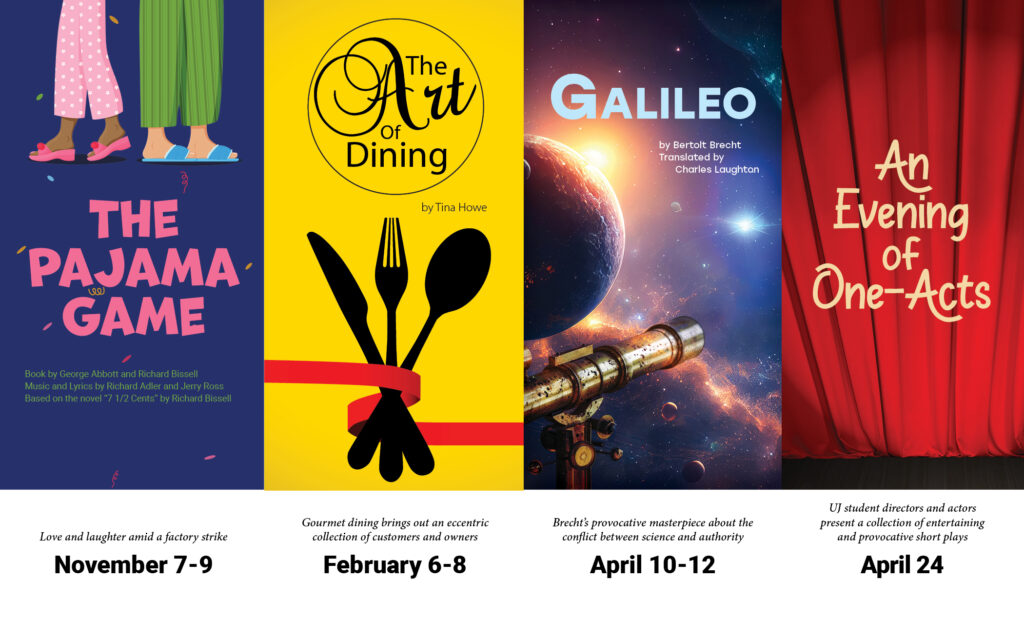 2024-2025 Theatre Schedule. The Pajama Game - Nov 7-9, The art of Dining Feb. 6-8, Galileo April 10-12, and An Evening of One-Acts April 24.